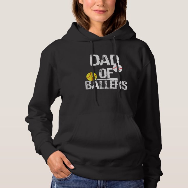 Dad of Ballers Dad of Baseball And Softball Player Hoodie (Front)