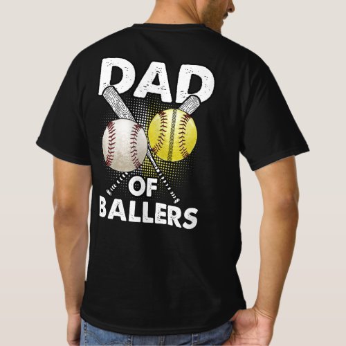 Dad of Ballers Dad of Baseball And Softball Player T_Shirt