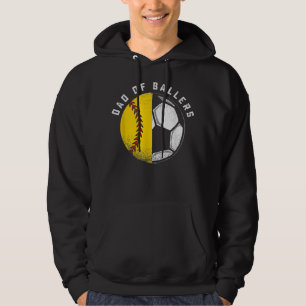 Dad of Ballers Father Son Softball Soccer Player C Hoodie