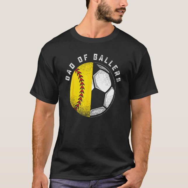 Dad Of Ballers Father Son Softball Soccer Player C T-Shirt (Front)