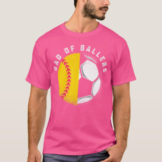 Dad of Ballers Father Son Softball Soccer Player g T-Shirt