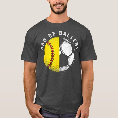 Dad Of Ballers Father Son Softball Soccer Player T_Shirt