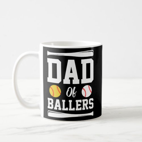 Dad Of Ballers FatherS Day Softball Dad Baseball  Coffee Mug