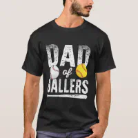 Dad of Ballers Funny Dad of Baseball and Softball Player T-Shirt