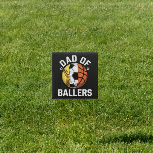 Dad Of Ballers Sign