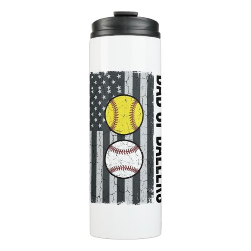 Dad of Ballers Softball Baseball Patriotic Thermal Tumbler