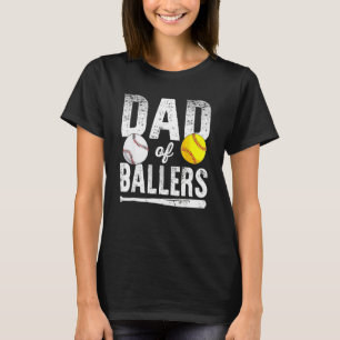 Dad Of Ballers Softball Baseball Player Dad Father T-Shirt