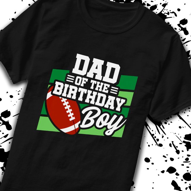 Dad of Birthday Boy Boys Football Party Father Pop T-Shirt (Creator Uploaded)