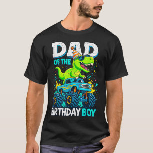 Dad Of Birthday Boy Monster Truck Dinosaur Party T-Shirt
