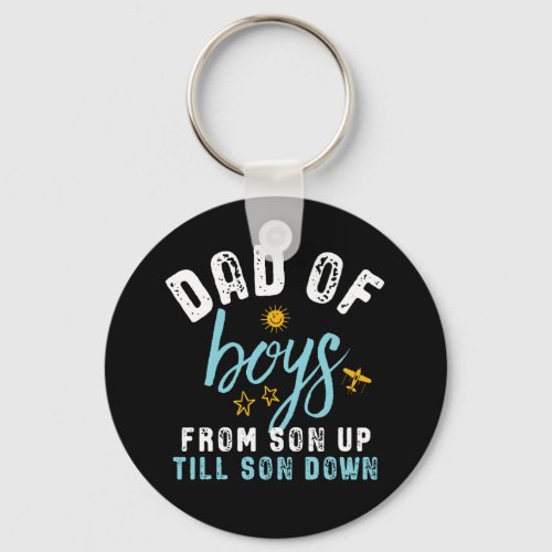 Dad of Boys Son Up To Son Down Funny Fathers Day Keychain