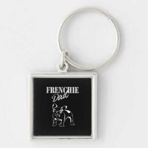 Dad Of Cute Frenchie Funny French Bulldog Lovers Keychain