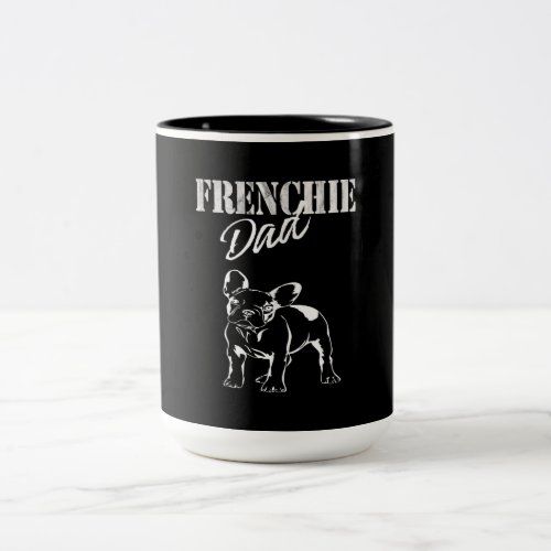 Dad Of Cute Frenchie Funny French Bulldog Lovers Two_Tone Coffee Mug