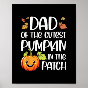 Dad Of Cutest Pumpkin In The Patch Halloween Thank Poster