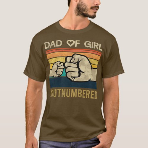 Dad of Girl Outnumbered T_Shirt