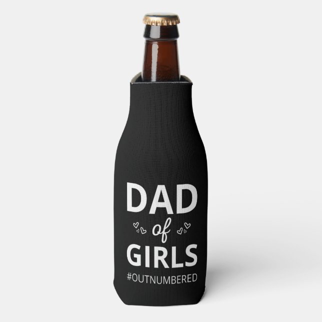 Dad Of Girls I #outnumbered Bottle Cooler (Bottle Front)