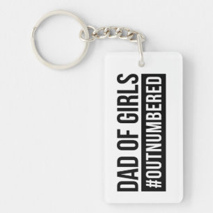 Dad of Girls #Outnumbered Keychain