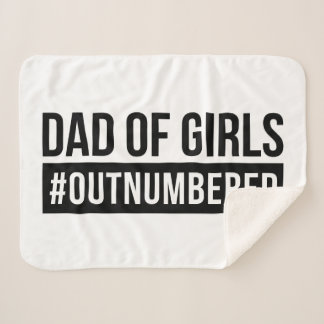 Dad of Girls #Outnumbered Sherpa Blanket