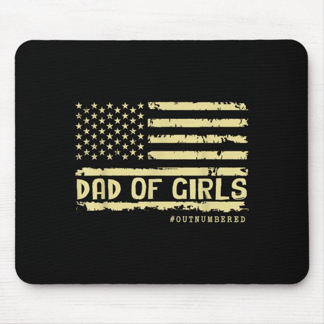 Dad Of Girls Outnumbered Us Flag Father's Day Daug Mouse Pad (Front)
