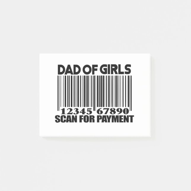 Dad of Girls Scan for Payment Post-it Notes (Front)
