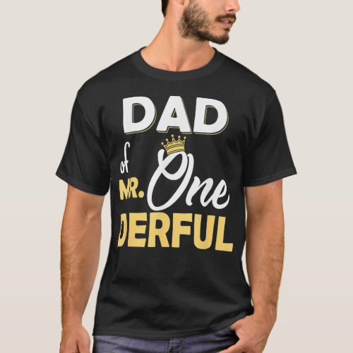 Dad Of Mr Onederful 1St Birthday OneDerful Matchin T_Shirt