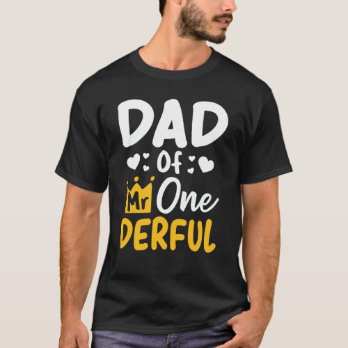 Dad of Mr Onederful 1st Birthday Party Matching T_Shirt