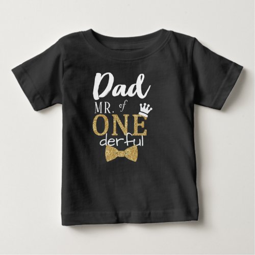 Dad of MR Onederful Wonderful 1st birthday Baby T_Shirt