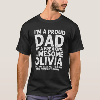 Dad Of OLIVIA Gift Father s Day Funny Personalized T-Shirt