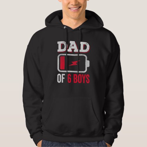 Dad Of Six Boys Fathers Day  Daddy Of 6 Sons Fathe Hoodie