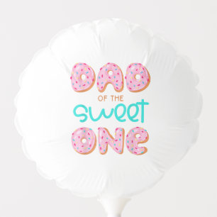 Dad of Sweet One First Birthday Matching Family Do Balloon