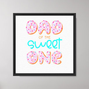 Dad of Sweet One First Birthday Matching Family Do Canvas Print