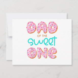 Dad of Sweet One First Birthday Matching Family Do Save The Date