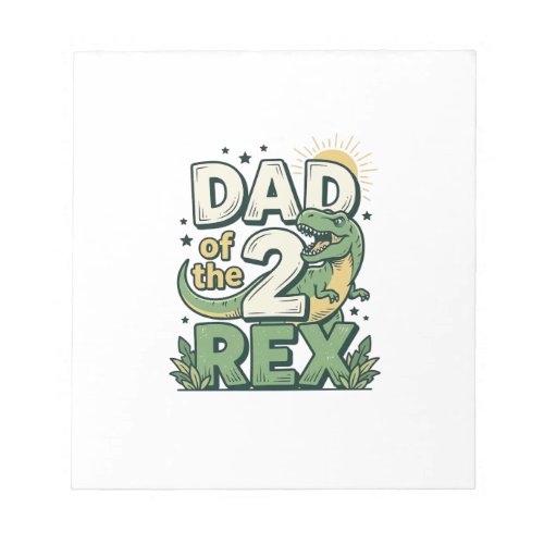 Dad of the 2 Rex Dinosaur Father Shirt Design_1 Notepad