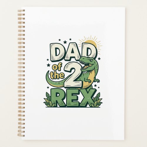 Dad of the 2 Rex Dinosaur Father Shirt Design_1 Planner