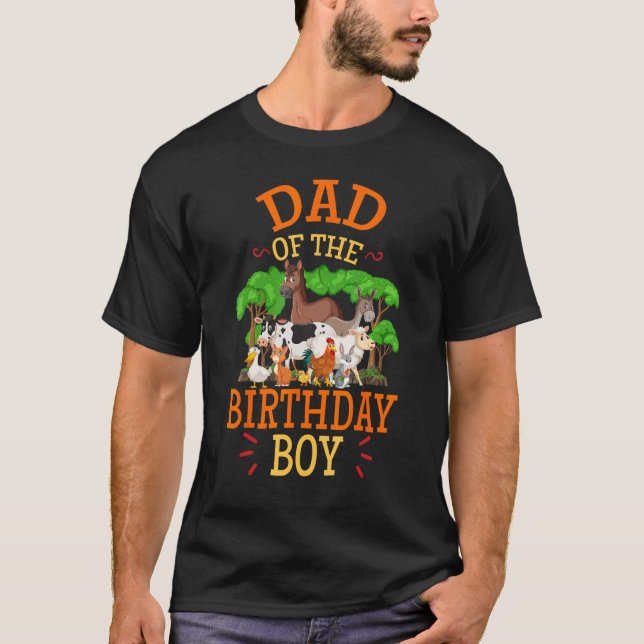 Dad Of The Birthday Boy Animal Farm Theme Bday Far T-Shirt (Front)