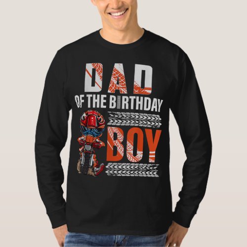 Dad of the Birthday Boy Dirt Bike B_day motocross  T_Shirt