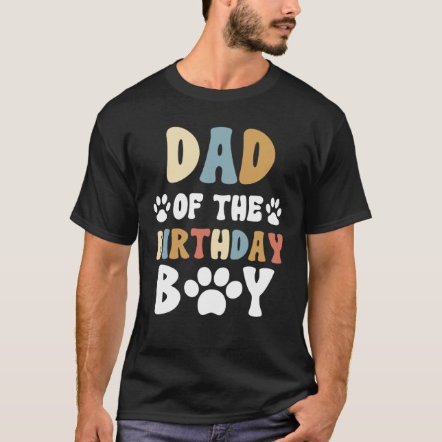 Dad Of The Birthday Boy Dog Paw Bday Party Celebra T-Shirt (Front)