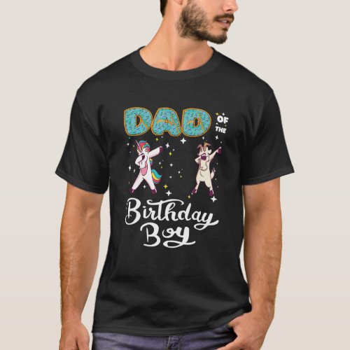 Dad Of The Birthday Boy Donut Dabbing Unicorn Goat T_Shirt