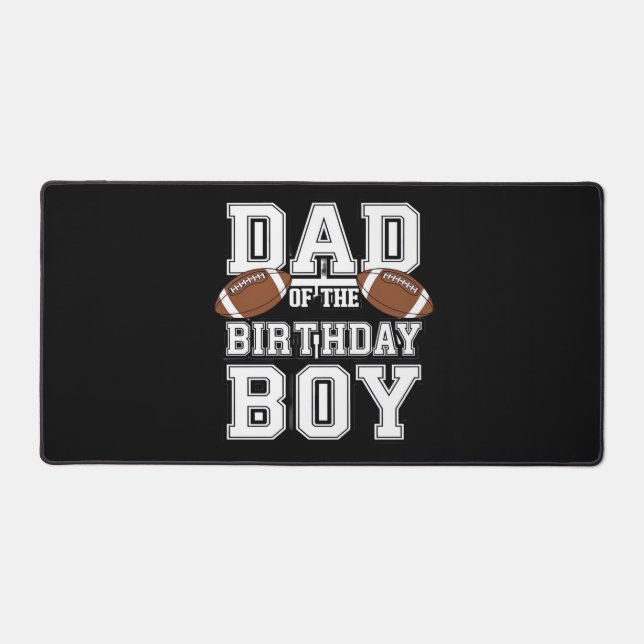 Dad of the Birthday Boy Football Lover Family birt Desk Mat (Front)