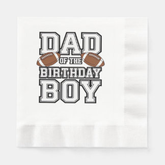 Dad of the Birthday Boy Football Lover Family birt Napkins