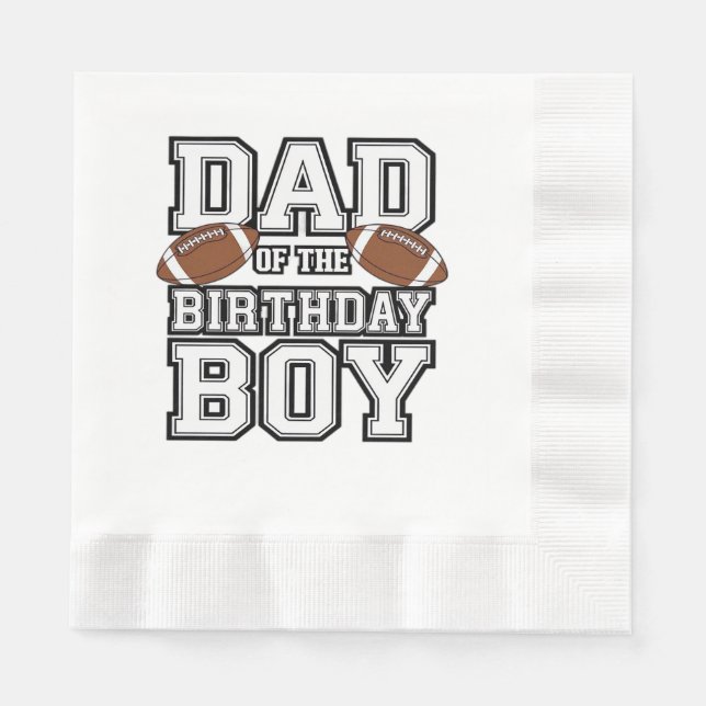 Dad of the Birthday Boy Football Lover Family birt Napkins (Front)