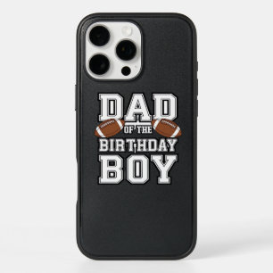 Dad of the Birthday Boy Football Lover Family birt iPhone 16 Pro Max Case