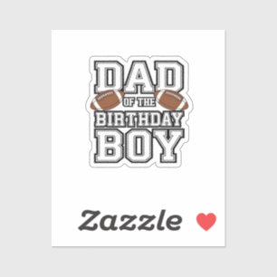Dad of the Birthday Boy Football Lover Family birt Sticker