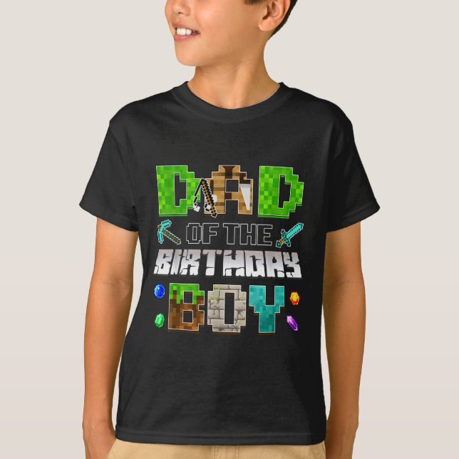Dad Of The Birthday Boy Funny Gaming Birthday Xel  T-Shirt (Front)