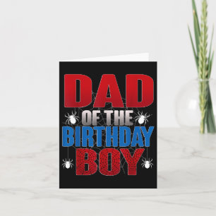 Dad Of The Birthday Boy Funny Spider Bday Family M Card