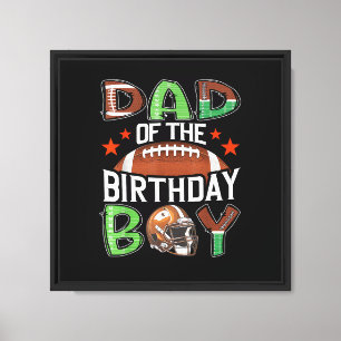 Dad of The Birthday Boy Game Day Football Canvas Print
