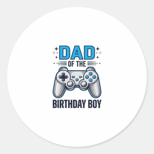 Dad of the Birthday Boy Gamer Shirt Design_1 Classic Round Sticker