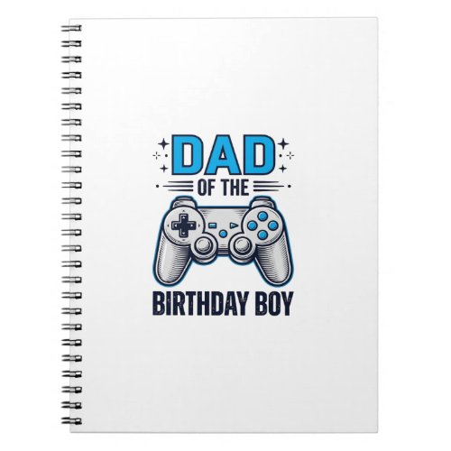Dad of the Birthday Boy Gamer Shirt Design_1 Notebook