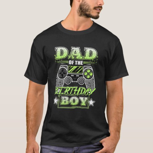 Dad Of The Birthday Boy Matching Video Gamer Party T_Shirt