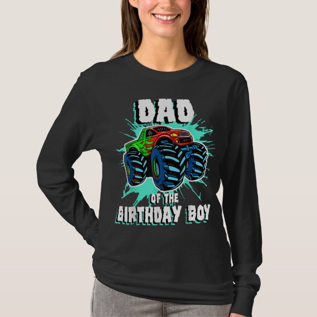 Dad of the Birthday Boy Monster Truck Birthday Par T-Shirt (Front)