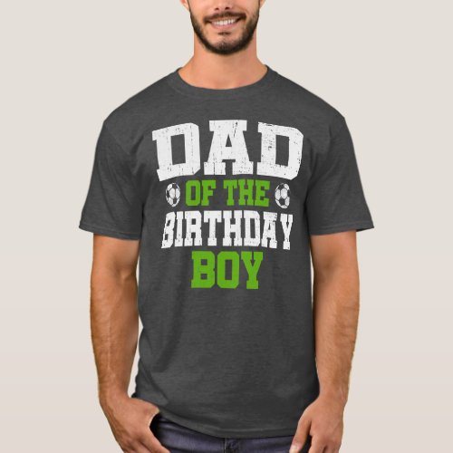 Dad of the Birthday Boy Soccer Player Vintage T_Shirt